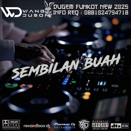 DJ WANG DOSON™ DUGEM MASIH MENCINTAINYA X KEPERCAYAANMU PADAKU SPECIAL REQUEST 9 BUAH NEW 2025.mp3