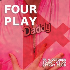 Fourplay @ Kitkat Berlin // 4.10.24