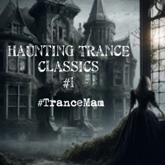 Haunting Trance #1 (Classics)