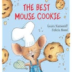 The Best Mouse Cookie (If You Give...) by Laura Numeroff eBook