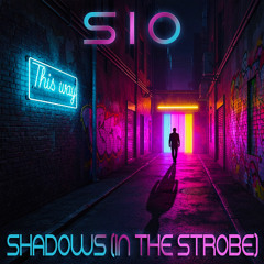 Shadows (In The Strobe)