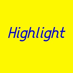 Highlight