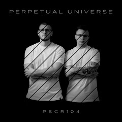 PSCR104 - Perpetual Universe