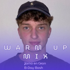 Jarno En Ceon B-Day Bash Warm Up Mix