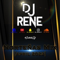 Dj René - Norteñas Mix April 2023