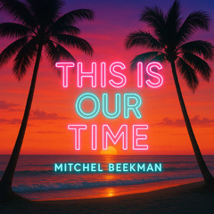 This Is Our Time