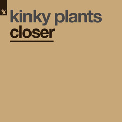 Kinky Plants - I've Been Waiting