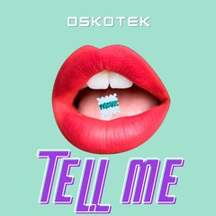 Tell Me (Original mix) *Out now*