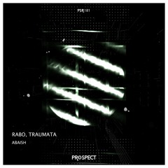 Rabo, Traumata - Abaish (Original Mix)