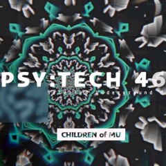 PSYTECH 46 127bpm 🗿 Psychedelic Deep Tech (Anina Owly, Calm Chor, Lampe, Monococ, RNDM.)