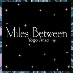 Miles Between