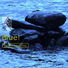 Blue!