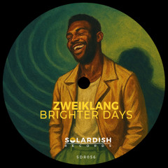 Zweiklang - Brighter Days (Disco Mix)