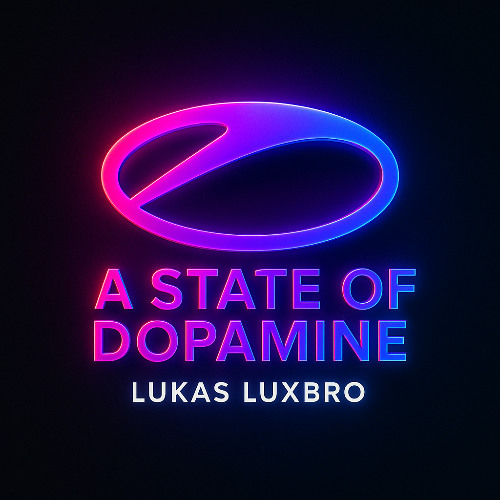 A State Of Dopamine - Lukas Luxbro