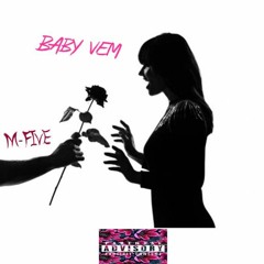 Baby Vem M - Five (pro.by M - Five).2020