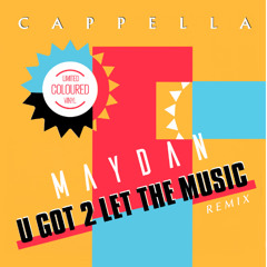 Cappella - U got 2 (Maydan 2025 remix)