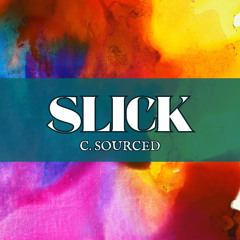 SLICK