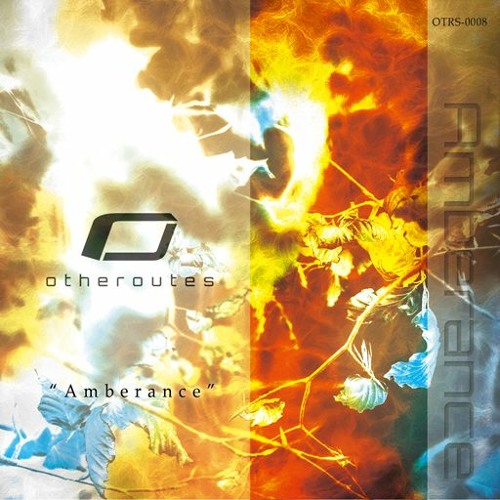 otheroutes 8th Album "Amberance" crossfade demo