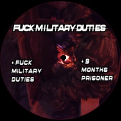Fuck Military Duties