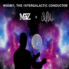 Motiz x supuL - Wooby, The Intergalactic Conductor (Free Download)