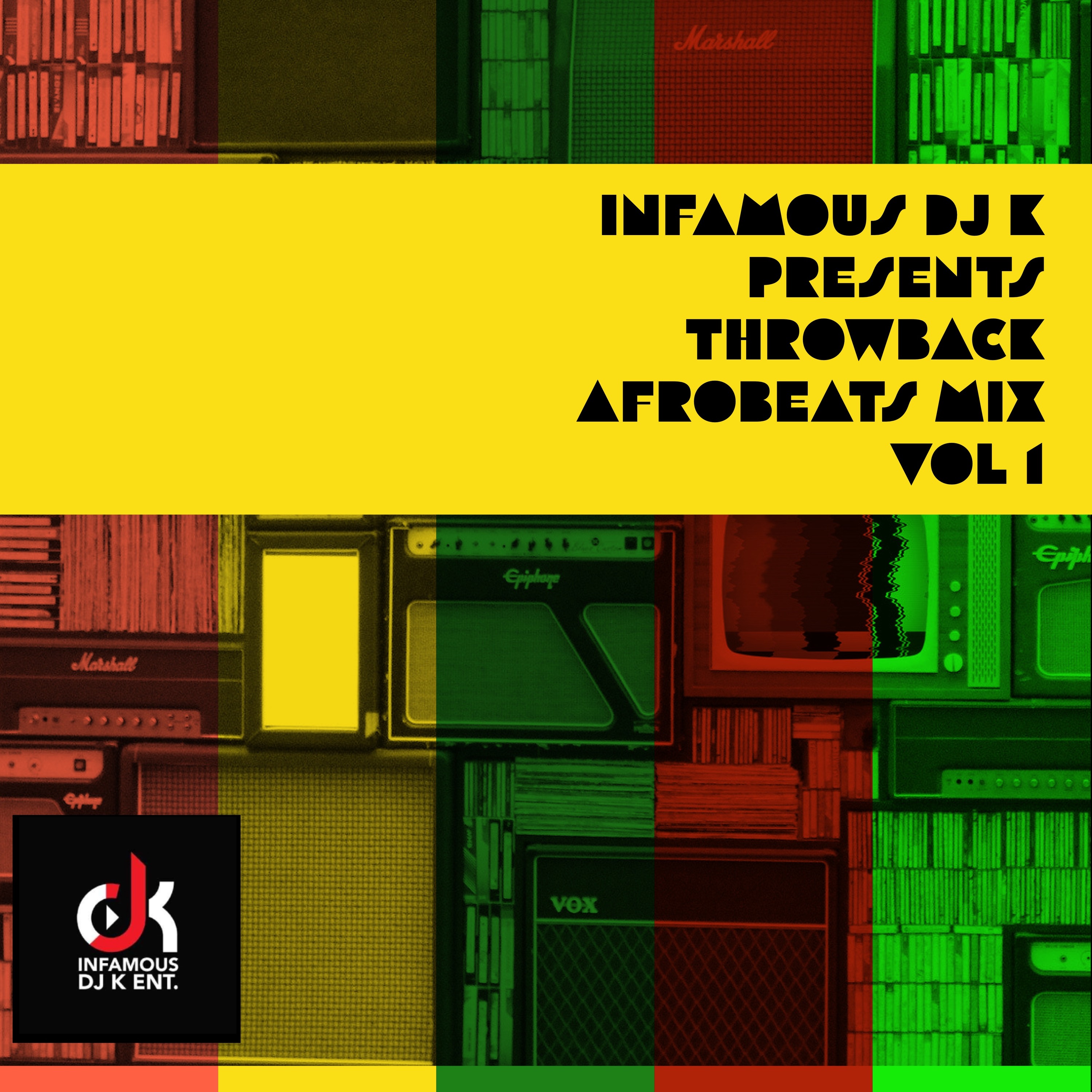 DJ K PRESENTS THROWBACK AFROBEATS MIX VOL 1