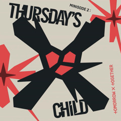 Thursday's Child Has Far To Go ( sped up )