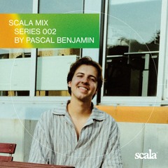 Pascal Benjamin - Scala Mix Series #002