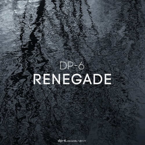 DR177 / DP-6 - Renegade