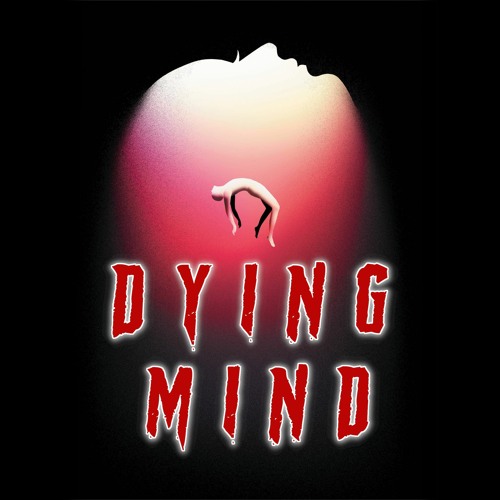 Dying Mind