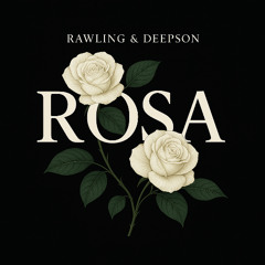 Rawling & Deepson - Rosa (Radio Edit)