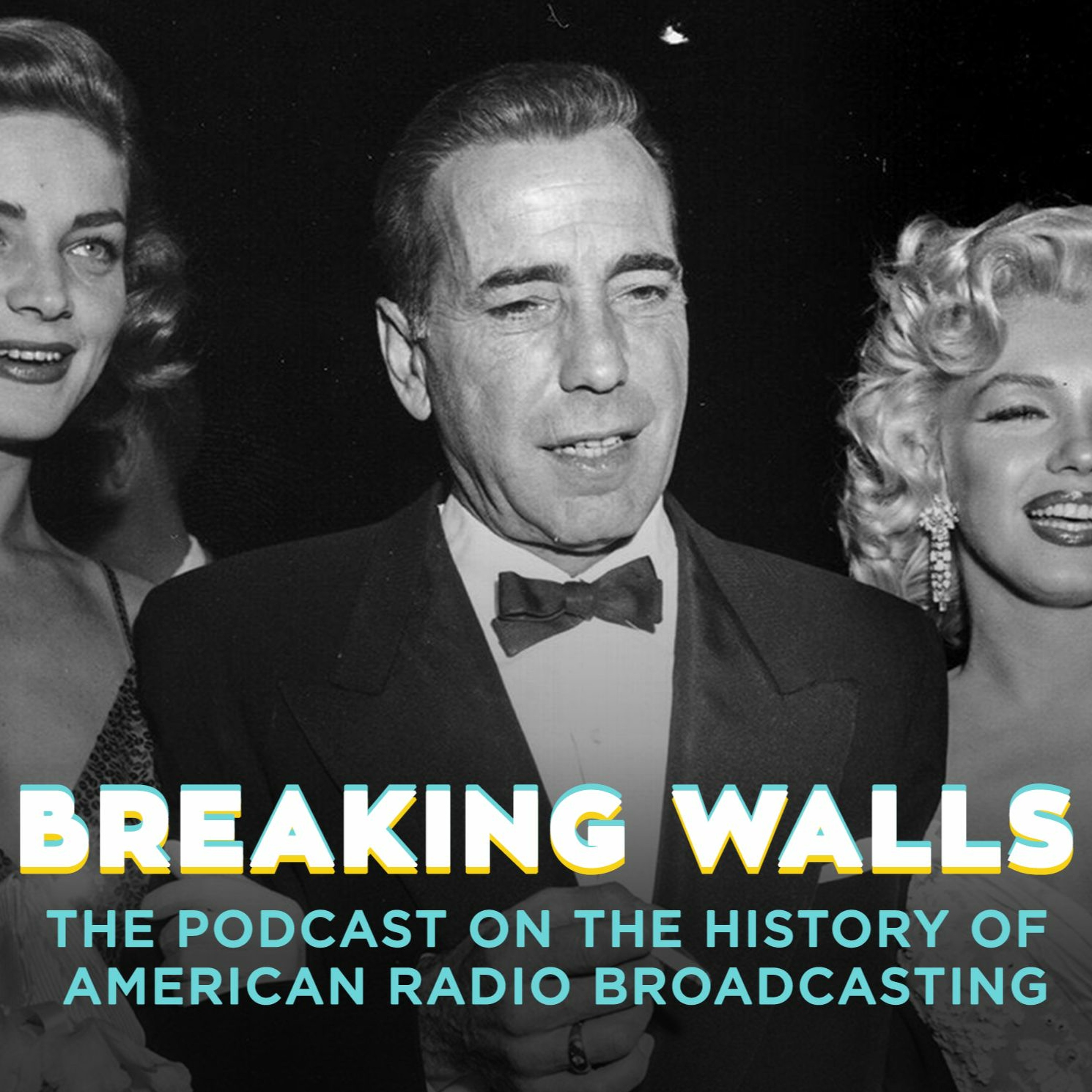 Breaking Walls: The Podcast on the History of American Network Radio Broadcasting