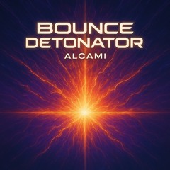 Bounce Detonator