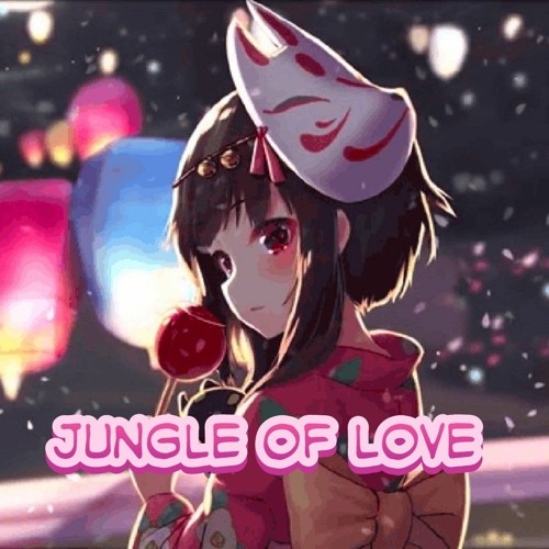 Nightcore-Unknown Brain - Jungle of Love (ft. Glaceo).mp3