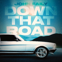 John Failly - Down That Road (Original Mix)