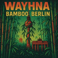 Bamboo Berlin (Original Mix) - Free Download