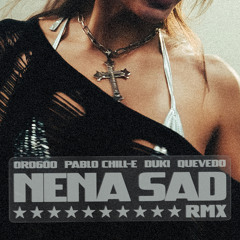 Nena Sad Remix (feat. Orodembow & 0-600)