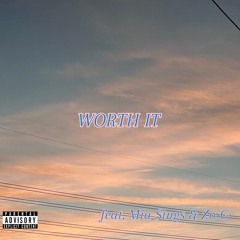 Worth It (feat. Mia Sings, Zo-G)