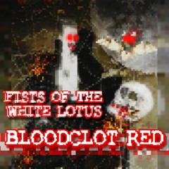 Bloodclot Red - FWL (Lyrics)