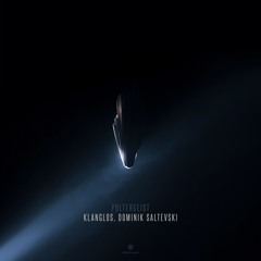 Dominik Saltevski, Klanglos - Poltergeist (Dominik Saltevski Mix)