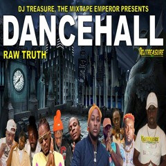 Dancehall Mix 2023: Dancehall Songs 2023 │ RAW TRUTH: Masicka, Valiant, Kraff, Navino │ DJ Treasure