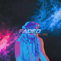 Faded (Bootleg)