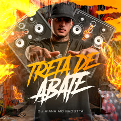 MTG - TRETA DE ABATE (DJ VIANA)