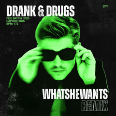Lil Kleine & Ronnie Flex - Drank & Drugs & Drum & Bass (WhatSheWants Remix) [FREE DOWNLOAD]