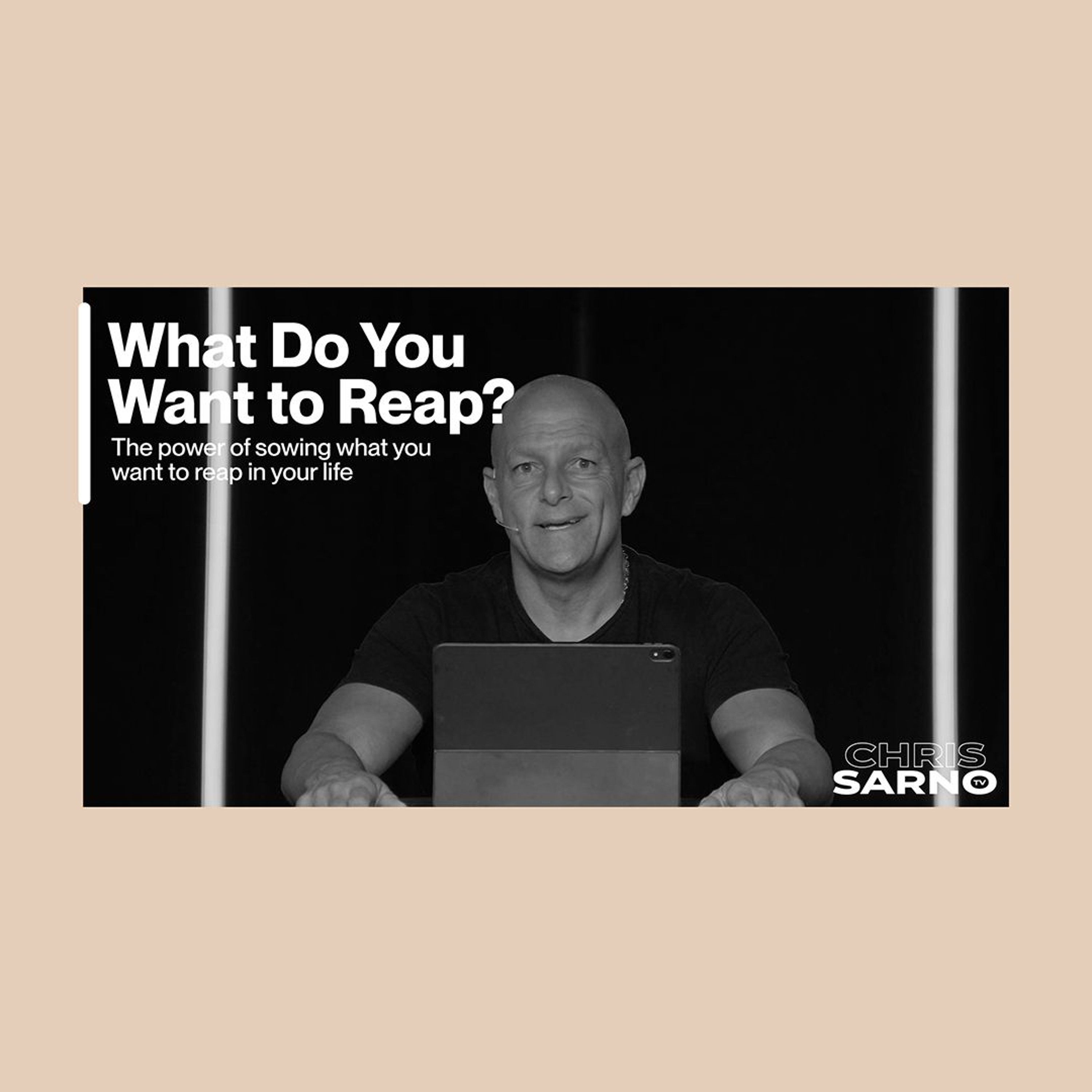 What Do You Want To Reap? | Chris Sarno TV episode artwork