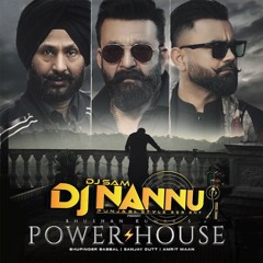 POWERHOUSE | MARIT MAAN | BHUPINDER BABBAL | DJNANNU