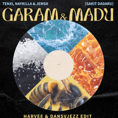 Garam & Madu (Harvee & Dansvjezz Miami Bass Edit)