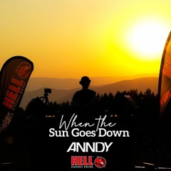 ANNDY LIVE | When The Sun Goes Down | Powered By Hell Energy