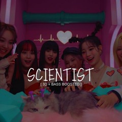 SCIENTIST - TWICE [3D + BASS BOOSTED]