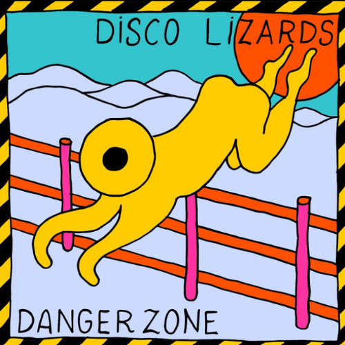 Stream Danger Zone by Disco Lizards | Listen online for free on