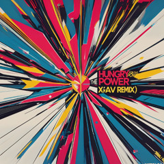 Hungry For The Power (XAAV Remix)